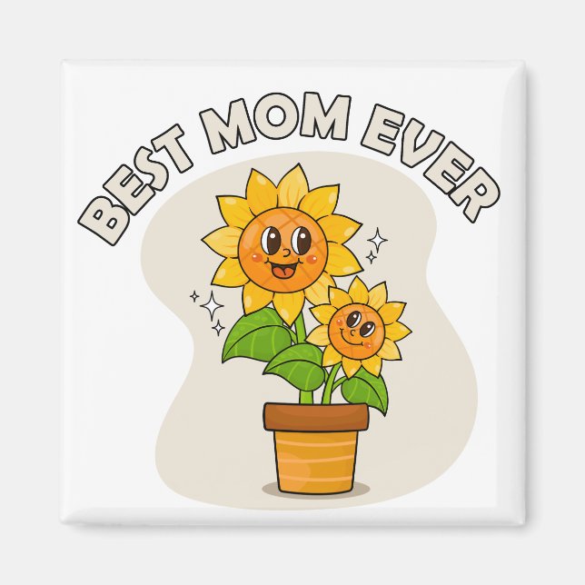 Best Mom Ever Magnet (Vorne)