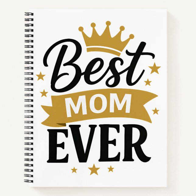 Best Mom Ever Notizbuch (Vorderseite)