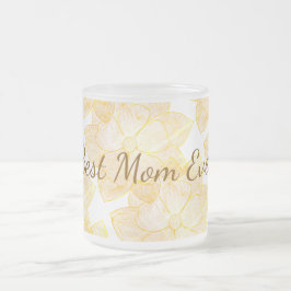 "Best Mom Ever" Sonnig-blumiges gefrostetes Glas-M Mattglastasse