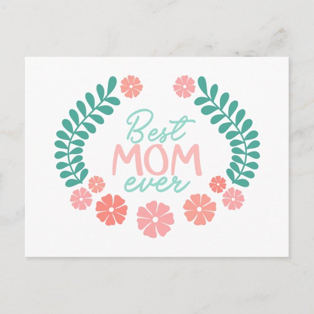 Best mom ever text in floral frame postkarte (Vorderseite)