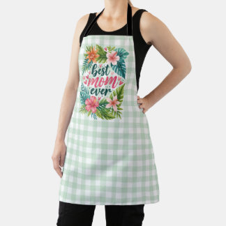 Best Mom Ever Tropical Floral Mother’s Day Schürze