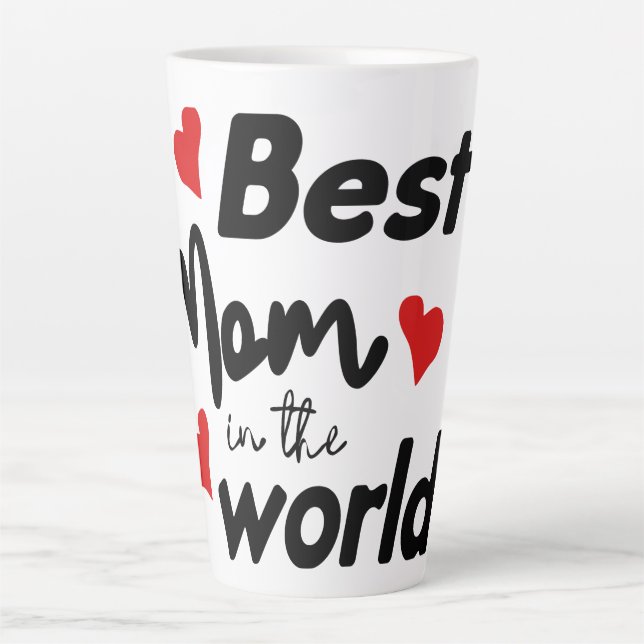 Best Mom In The World Mother's Day Milchtasse (Vorderseite)