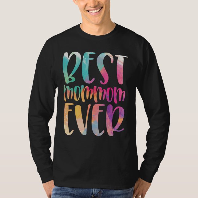 Best Mommom Ever Mother s Day T-Shirt (Vorderseite)
