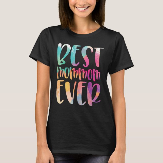 Best Mommom Ever Mother s Day T-Shirt (Vorderseite)