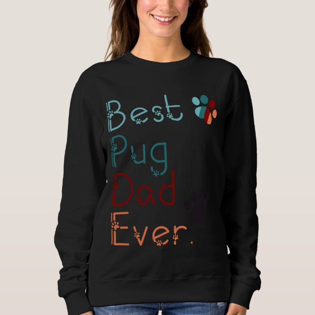 BEST MOPS VATER JE in Liebe MOPS Geschenk für VATE Sweatshirt (Vorderseite)