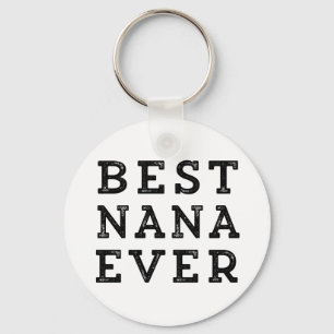 Best Nana Ever Schlüsselanhänger