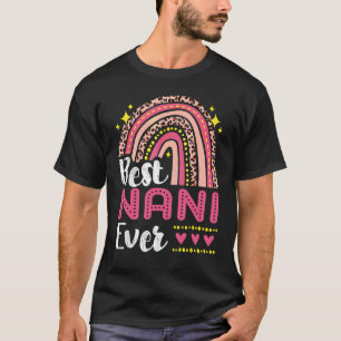 Best Nani Ever Rainbow Leopard Mütter Tag Mama Gra T-Shirt