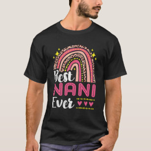 Best Nani Ever Rainbow Leopard Mütter Tag Mama Gra T-Shirt