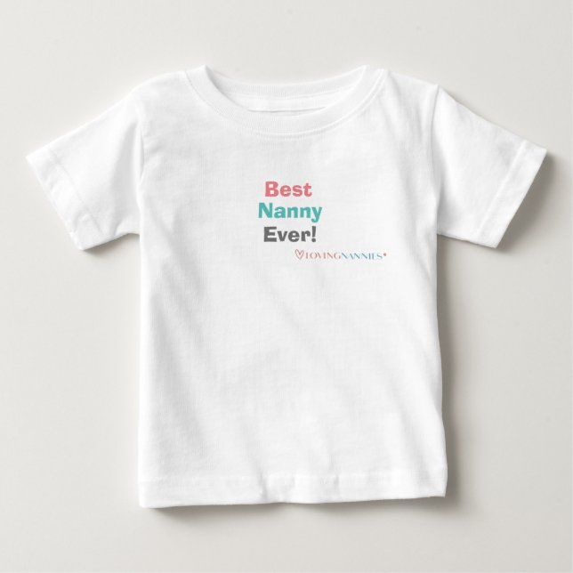 Best Nanny Ever Baby T-shirt (Vorderseite)