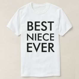 Best Niece Ever Modernes Elegantes Minimalistisch T-Shirt