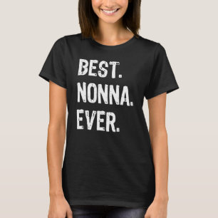 Best Nonna Ever Familie Fantastisch Cool T-Shirt