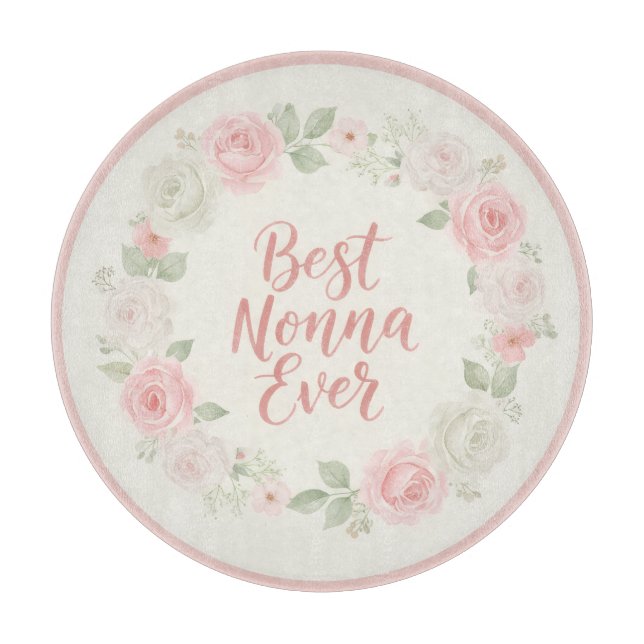 Best Nonna Ever Pink & Green Floral Wreath Schneidebrett (Vorderseite)