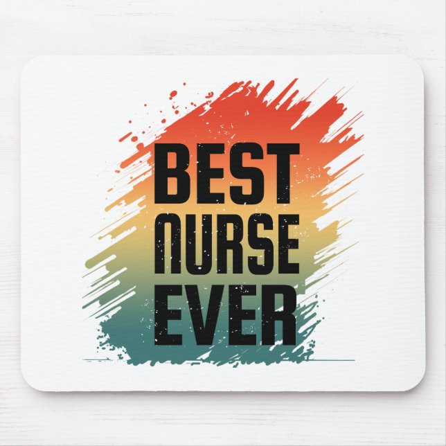 BEST NURSE EVER MOUSEPAD (Vorne)