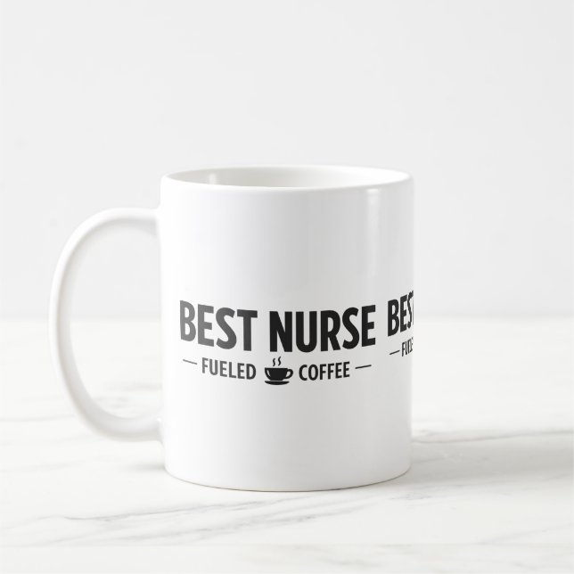 Best Nurse Fueled by Coffee Mug (Gauche)