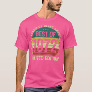Best of 1972 Limited Edition 50-jährige Geschenke T-Shirt