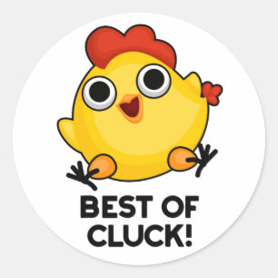 Best of Cluck Funny Chicken Puff Runder Aufkleber