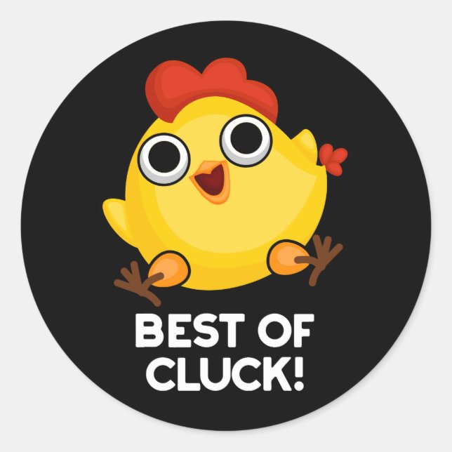 Best of Cluck Funny Chicken Pun Dark BG Runder Aufkleber (Vorderseite)
