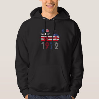 Best of July 1972 50 th Birthday Patriotic Usa Ame Hoodie