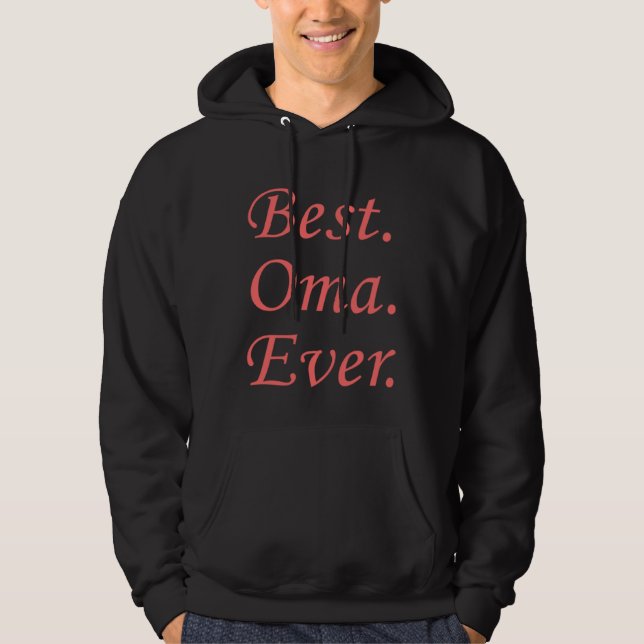 Best Oma Ever German Grandmother Hoodie (Vorderseite)