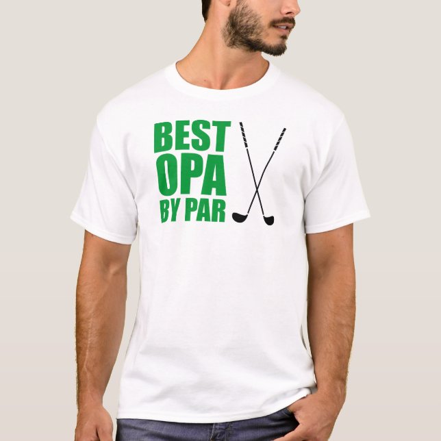 Best Opa by Par German Opa Golf T-Shirt (Vorderseite)