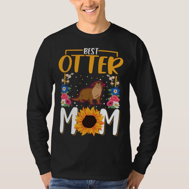 Best Otter Mom Ever  1 T-Shirt (Vorderseite)