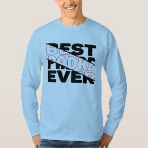 BEST PADRE JE. T-Shirt
