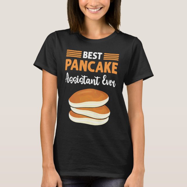 Best Pancake Assistant Ever Flapjack Pancake Maker T-Shirt (Vorderseite)