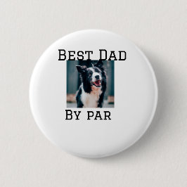 Best Papa by Par Hund Haustier Foto modern einfach Button