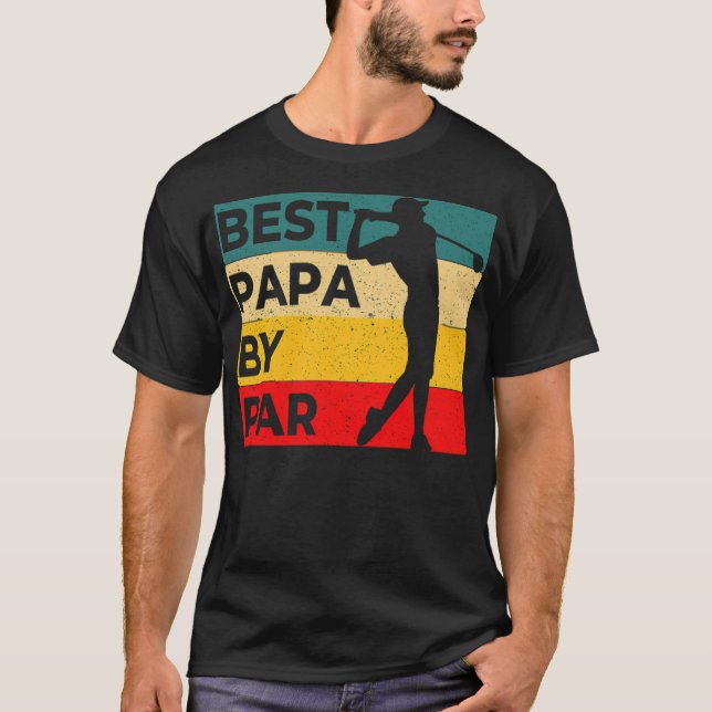 Best Papa By Par Vathers Day Golf Liebe T-Shirt (Vorderseite)