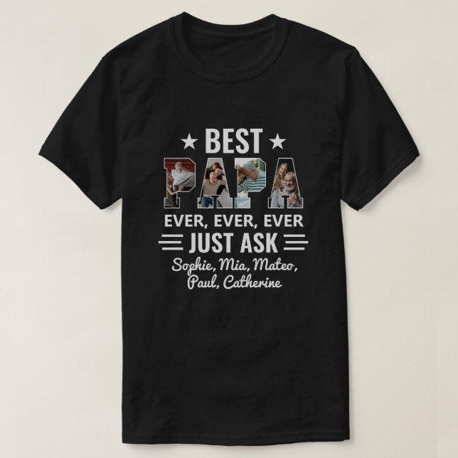 Best Papa Ever Frag Grandkids Custom Foto T-Shirt (Design vorne)