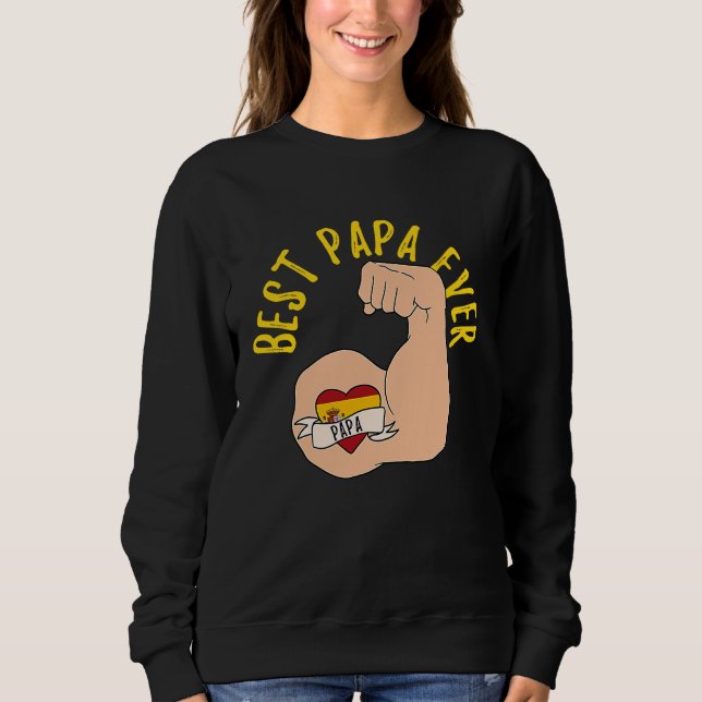 Best Papa Ever Spanish Dad Fathers Day Sweatshirt (Vorderseite)