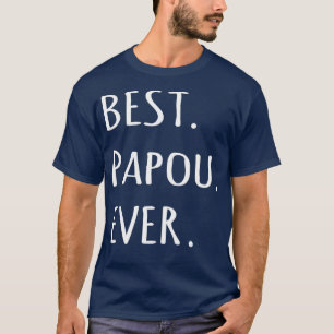 Best Papou Ever t-shirt grec mot pour grand-père 