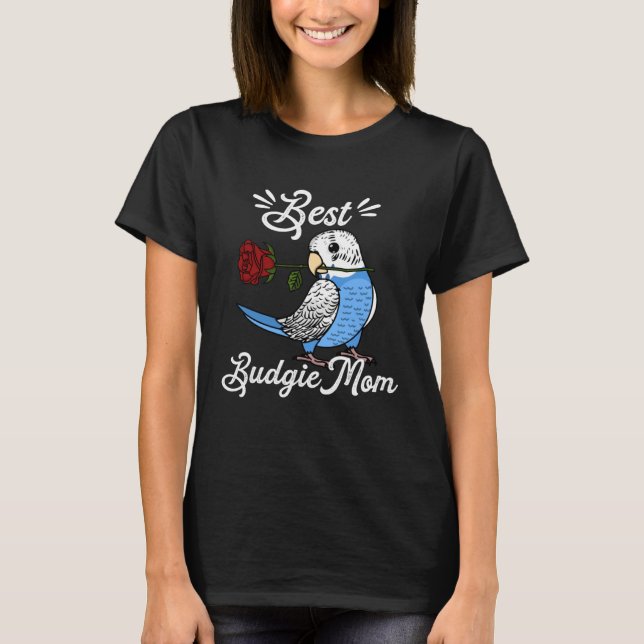 Best Parrot Mom I Blue Budgie Budgerigar T-Shirt (Vorderseite)