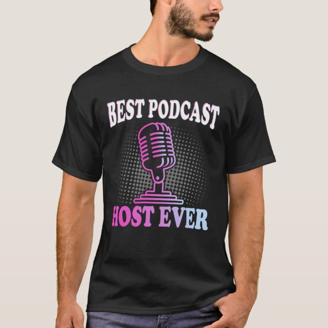 Best Podcast Host Ever  Podcaster Podcasting Inter T-Shirt (Vorderseite)