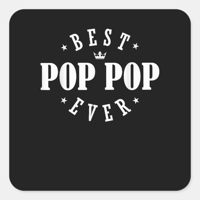 Best Pop Pop Ever Design - Pop Pop Quadratischer Aufkleber (Vorderseite)