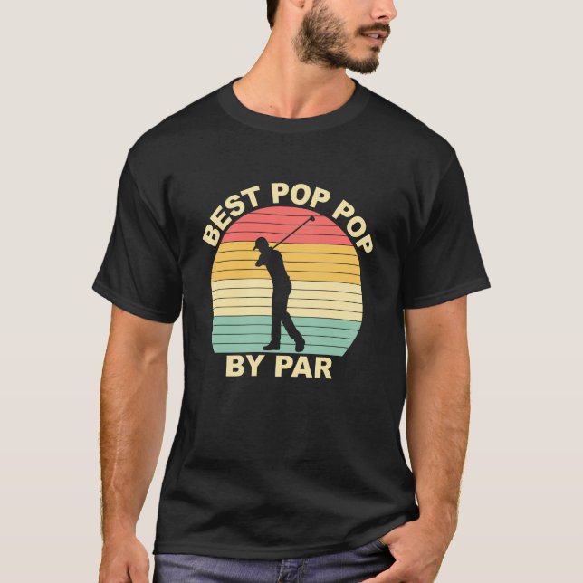 Best Pop Pop Par - Golfspielen T-Shirt (Vorderseite)