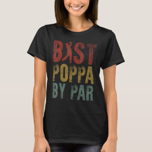 Best Poppa By Par Vathers Day Golf Golf T-Shirt