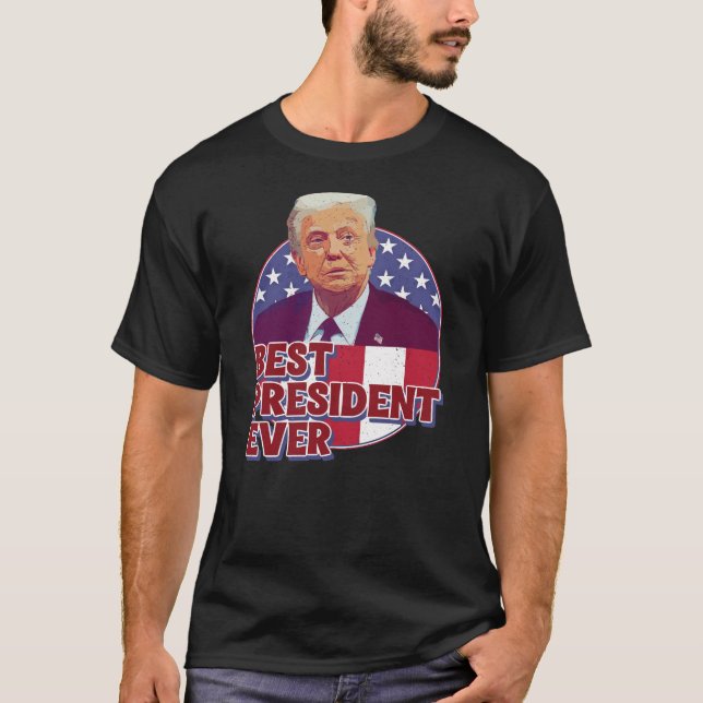 BEST PRESIDENT EVER T-Shirt (Vorderseite)