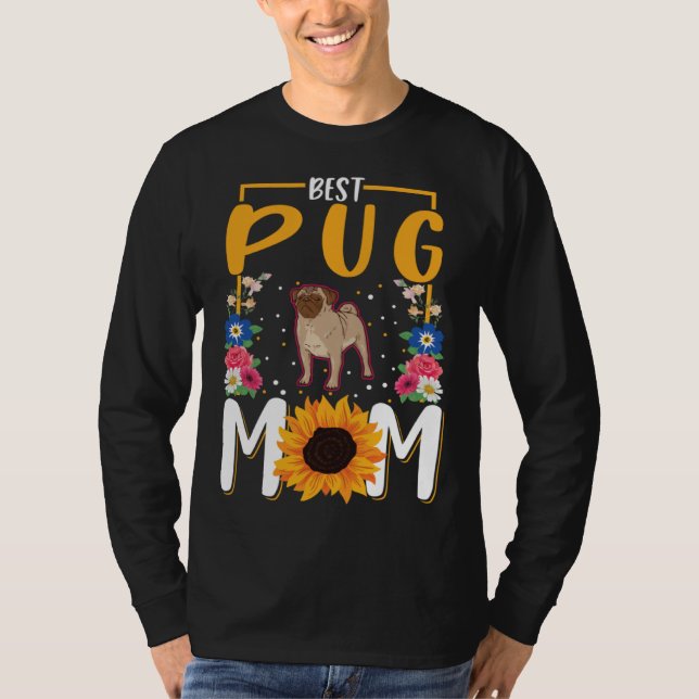Best Pug Mom Ever T-Shirt (Vorderseite)