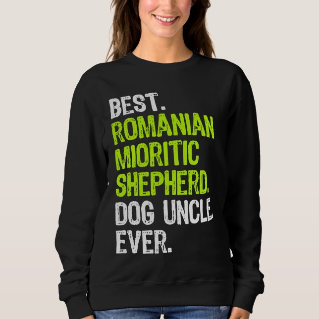Best Romanian Mioritic Shepherd Dog Uncle Ever Sweatshirt (Vorderseite)