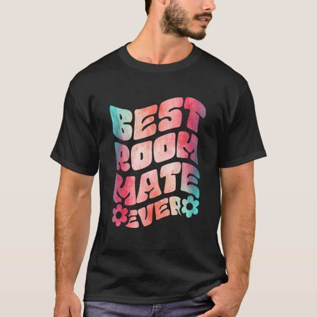Best Roommate Ever T-Shirt (Vorderseite)