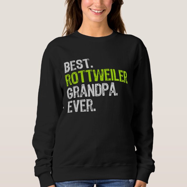 Best Rottweiler Grandpa Ever Dog Sweatshirt (Vorderseite)