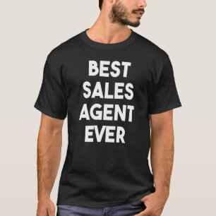 Best Sales Agent T-Shirt