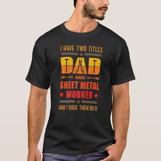Best Sheet Metal Worker Dad Thin Metal Sheets Meta T-Shirt (Vorderseite)