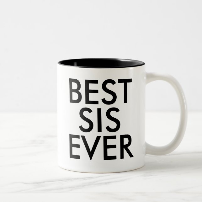 Best Sis Ever Tasse | Geschenkidee (Rechts)