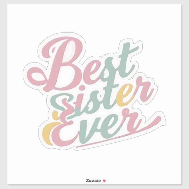 Best sister ever aufkleber (Blatt)