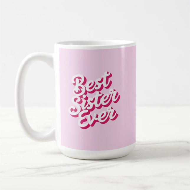 Best Sister Ever Kaffeetasse (Links)