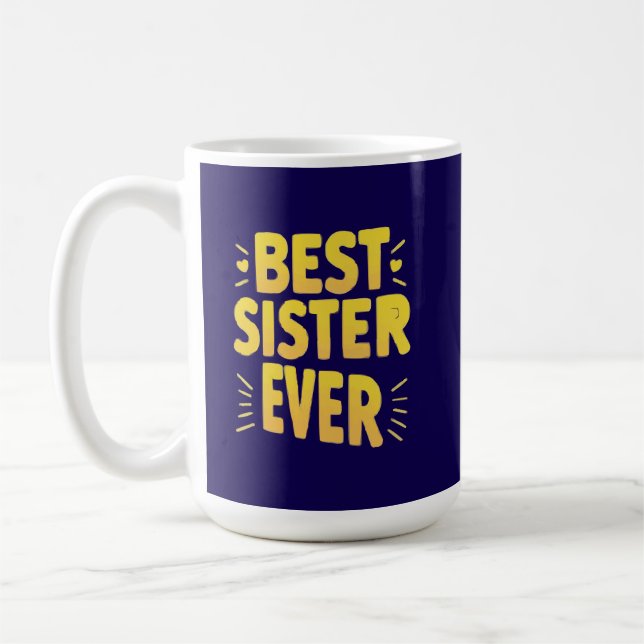 Best Sister Ever  Kaffeetasse (Links)