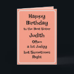 Best Sister Funny Birthday Card Karte<br><div class="desc">Eine lustige humorvolle Karte für eine Schwester oder einen Freund. Entfernen oder Behalten oder ändern Sie die Nachricht in Ihre eigenen Wörter.</div>
