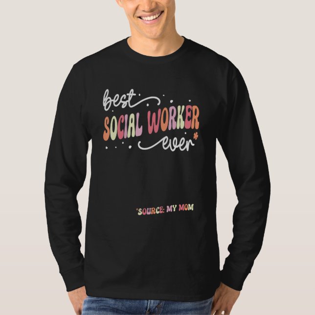Best Social Worker Ever  Social Worker T-Shirt (Vorderseite)